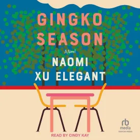 Gingko Season: A Novel Audio CD  Unabridged, May 20, 2025